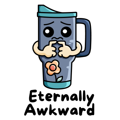 Eternally Awkward Sticker